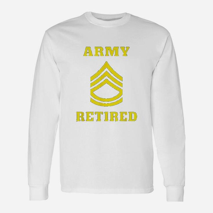 Sergeant First Class Army Retired Long Sleeve T-Shirt