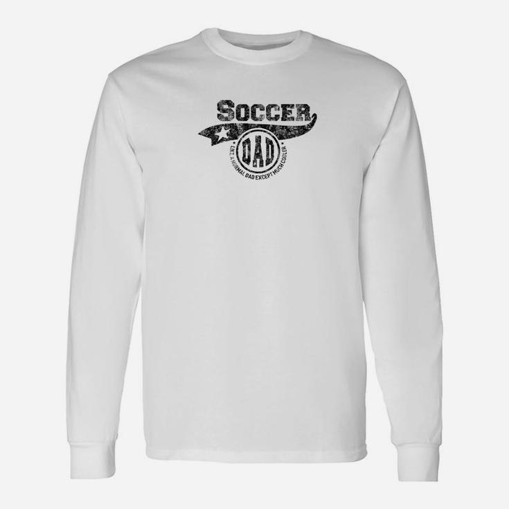 Soccer Dad Fathers Day Father Sport Men Long Sleeve T-Shirt