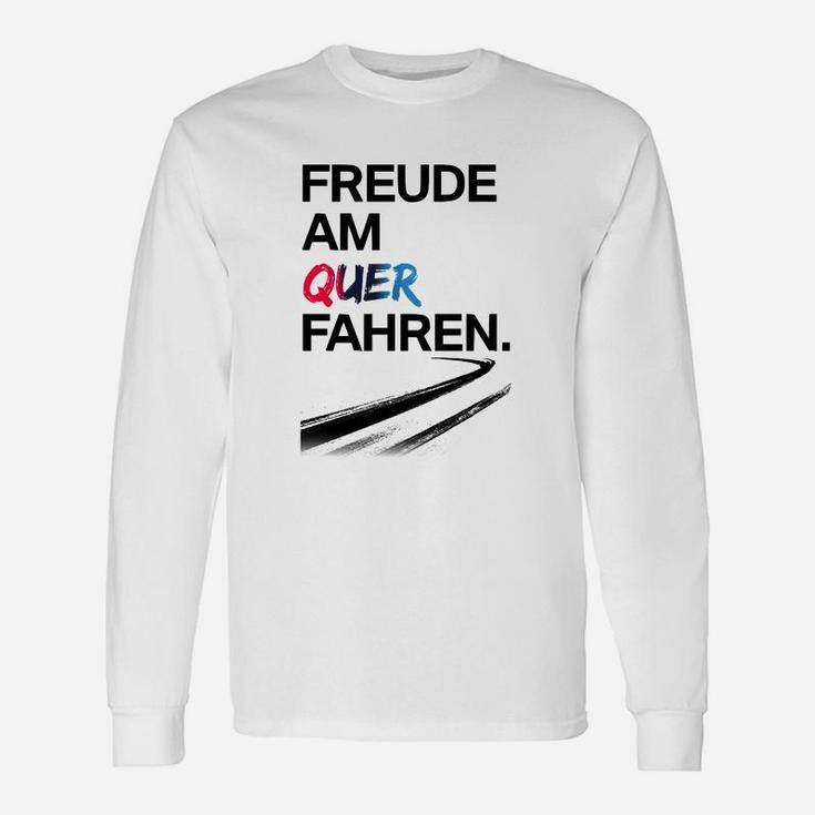 Streng Limitier Freude Am Quer Fahren Langarmshirts