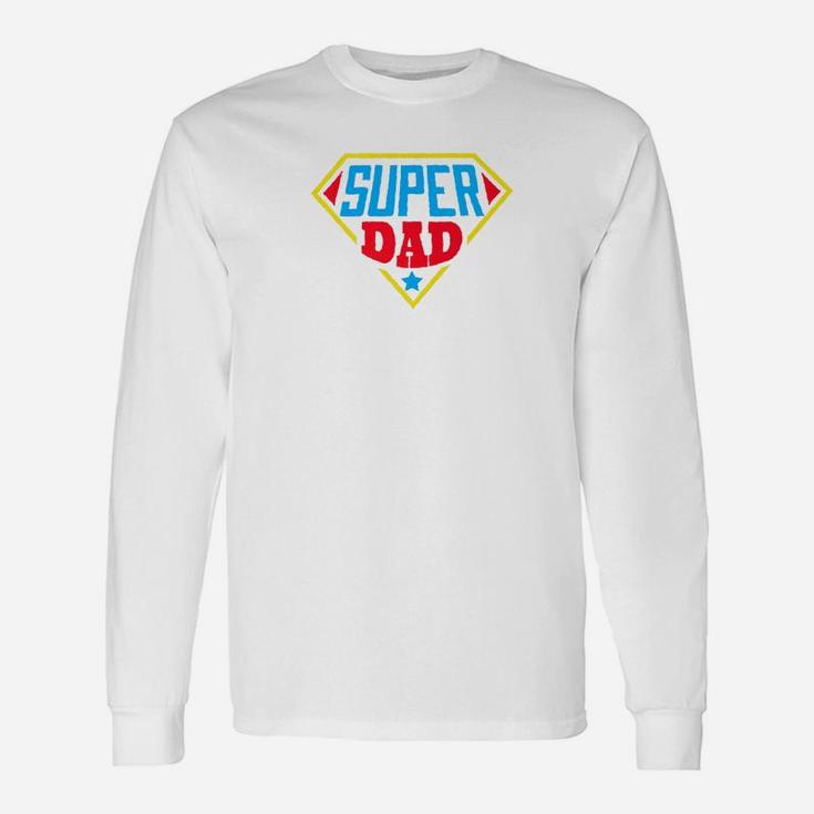 Super Dad Fathers Day For Dad Long Sleeve T-Shirt