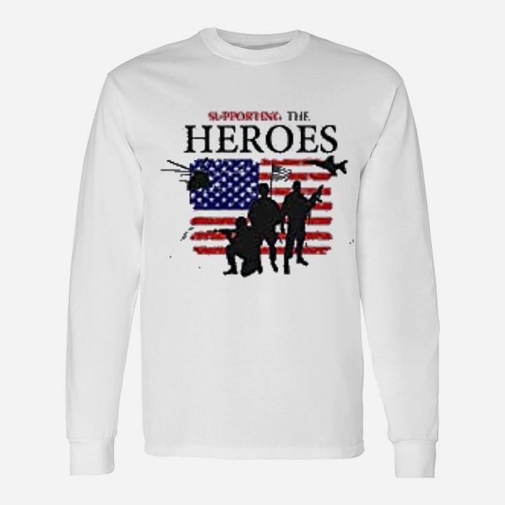 Supporting The Heroes Us Memorial Day 4th Of July American Flag Long Sleeve T-Shirt