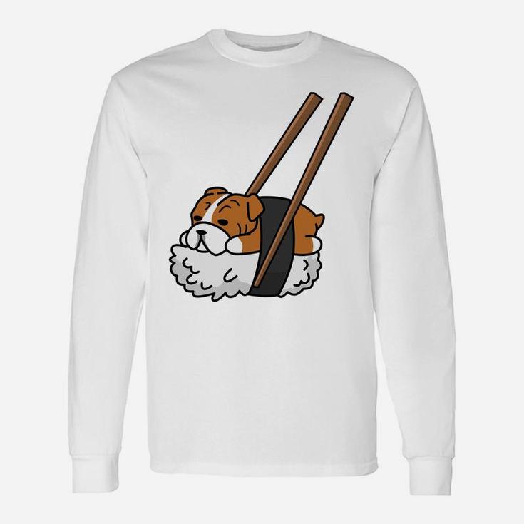 Sushi Bulldog English Bulldog Long Sleeve T-Shirt