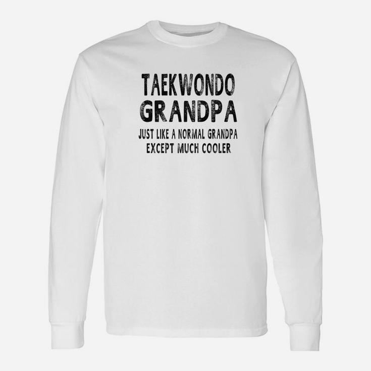 Taekwondo Grandpa Fathers Day Grandpa Long Sleeve T-Shirt