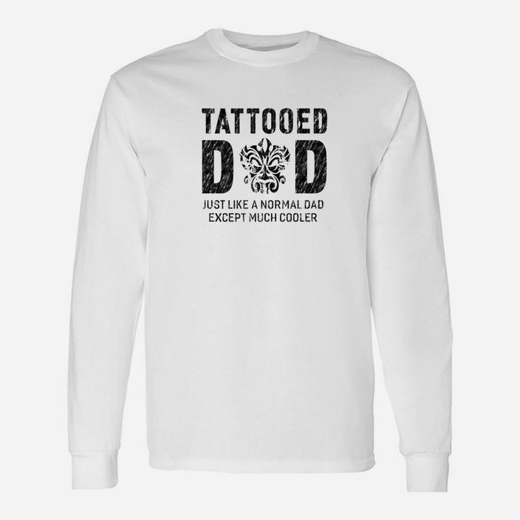 Tattooed Dad For Father Tattoo Men Long Sleeve T-Shirt