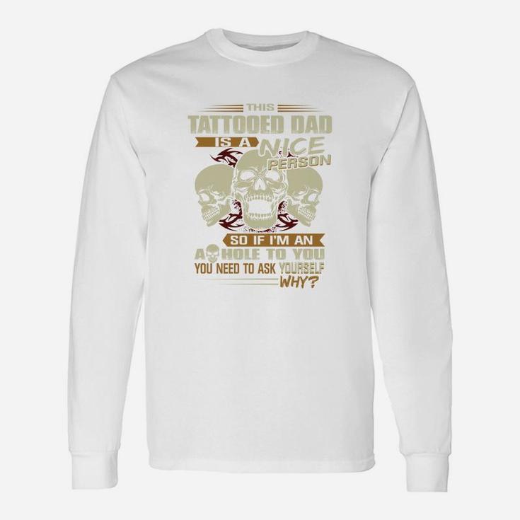 This Tattooed Dad Long Sleeve T-Shirt