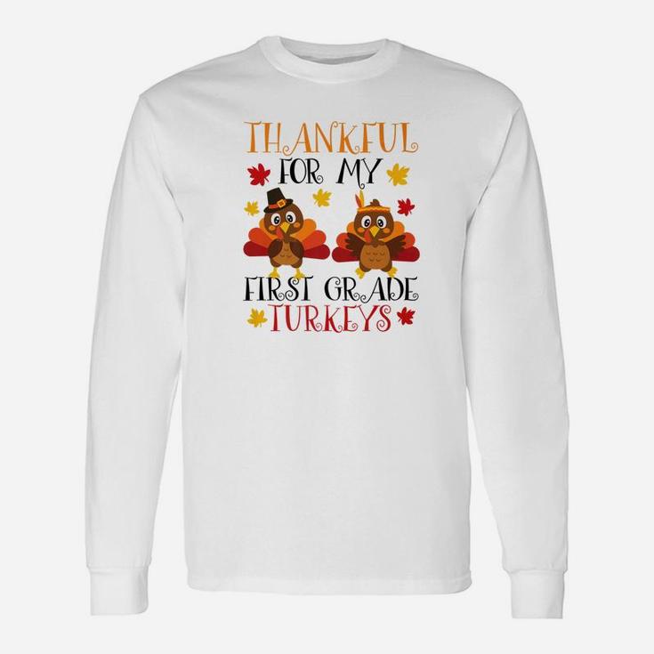 Thankful 1st Grade Turkey Teacher Thanksgiving Long Sleeve T-Shirt