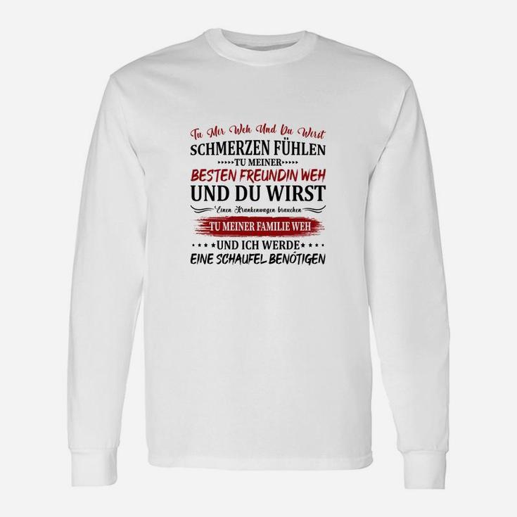 Tu Mir Weh Und Du Wirst Langarmshirts