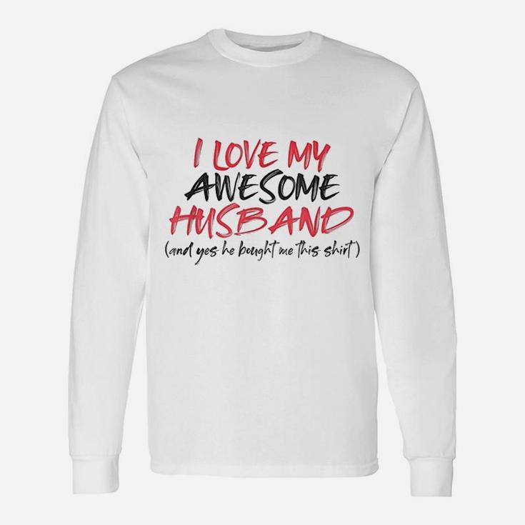 Valentines Day Wife I Love My Awesome Husband Long Sleeve T-Shirt
