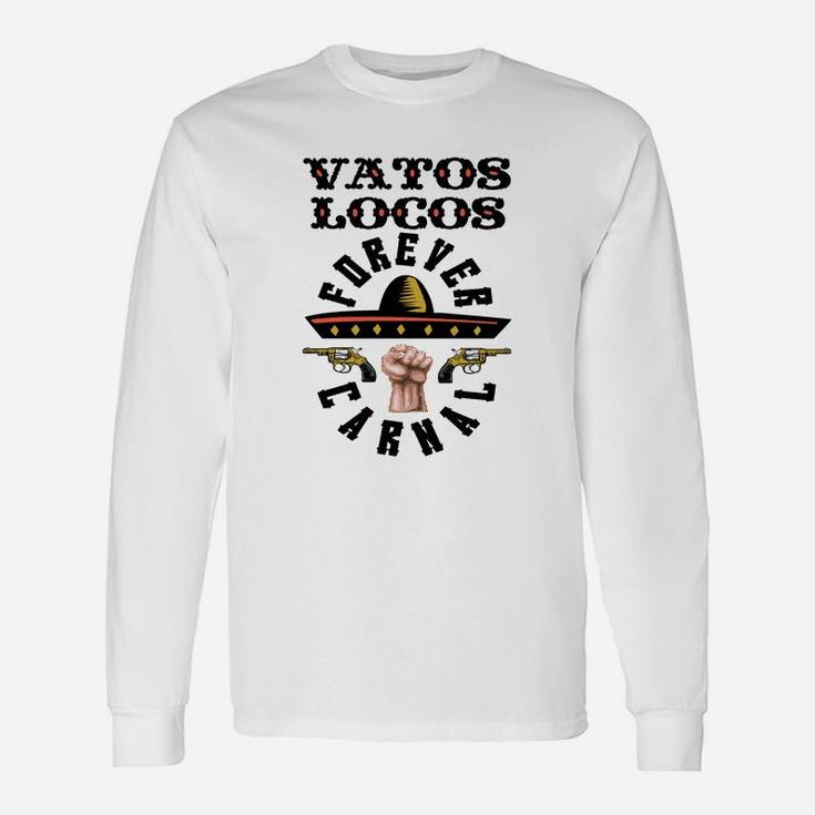 Vatos Locos Forever Carnal Kino Langarmshirts