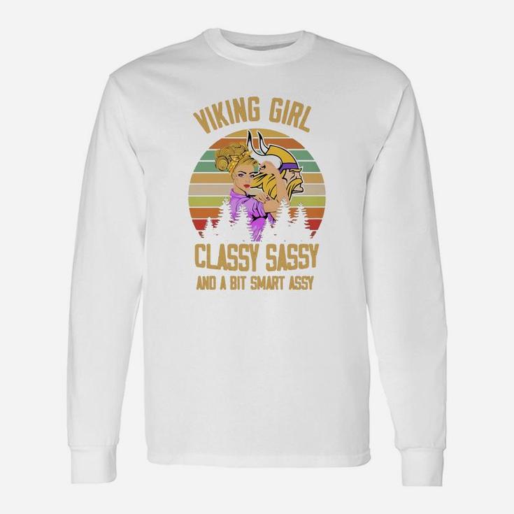 Viking Girl Classy Sassy And A Bit Smart Sassy Long Sleeve T-Shirt