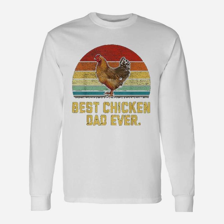 Vintage Best Chicken Dad Ever Long Sleeve T-Shirt
