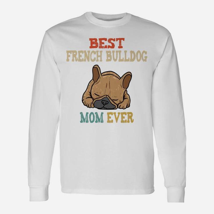 Vintage Best French Bulldog Mom Long Sleeve T-Shirt