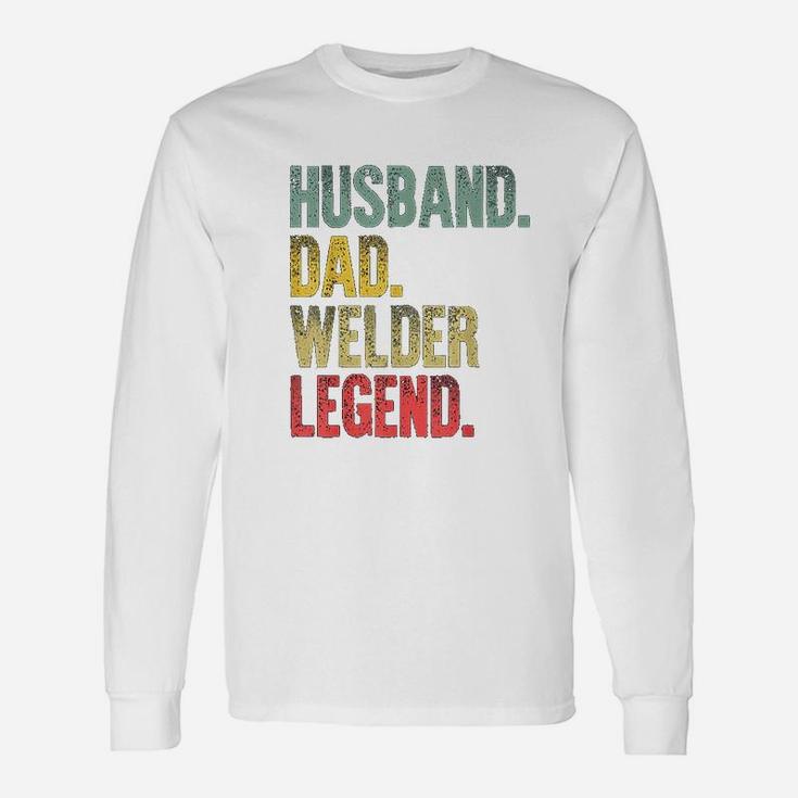Vintage Husband Dad Welder Legend Retro Long Sleeve T-Shirt