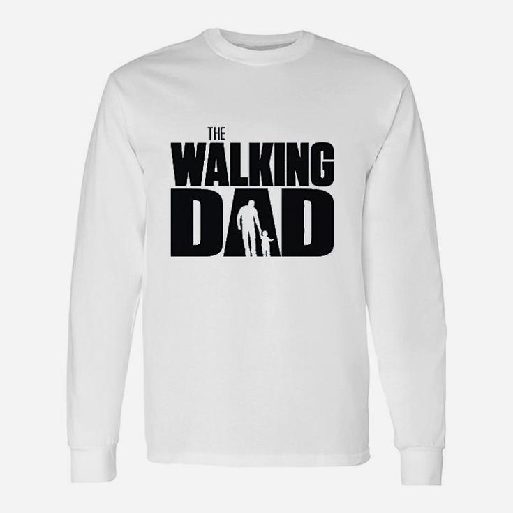 The Walking Dad Father Long Sleeve T-Shirt