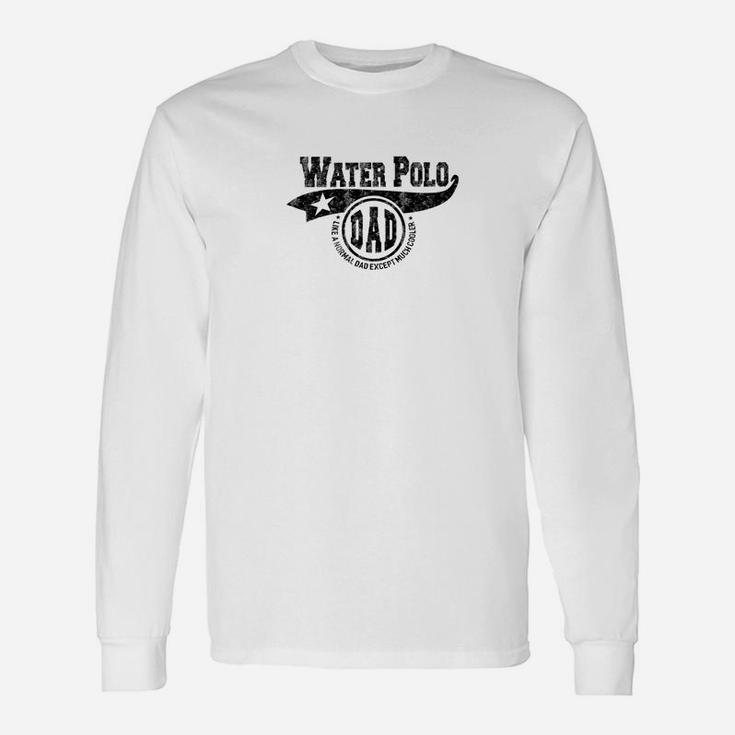 Water Polo Dad Fathers Day Father Sport Men Long Sleeve T-Shirt