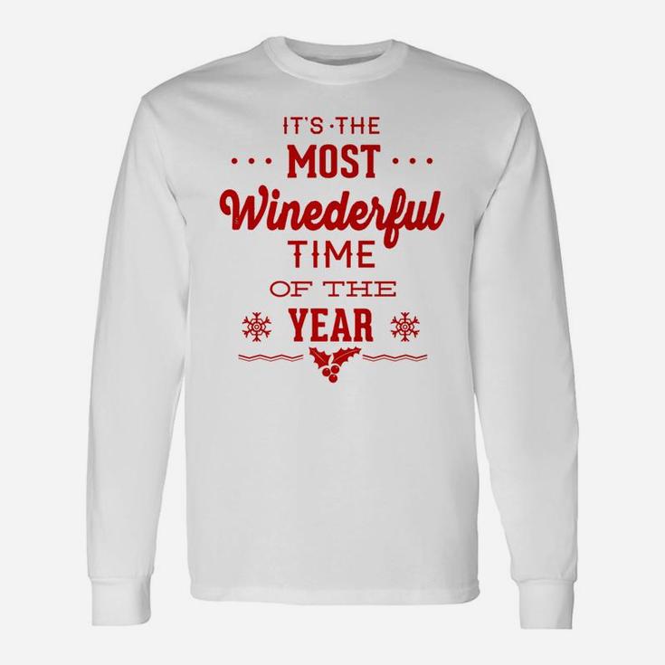 The Most Wine Derful Time Of The Year Xmas Long Sleeve T-Shirt