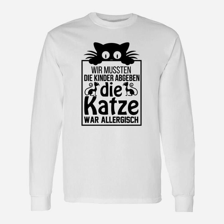 Wir Mussten Die Kinder Abgeben Langarmshirts