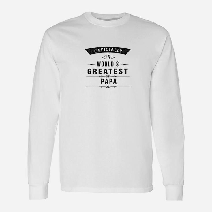 The Worlds Greates Papa Grandpa Long Sleeve T-Shirt