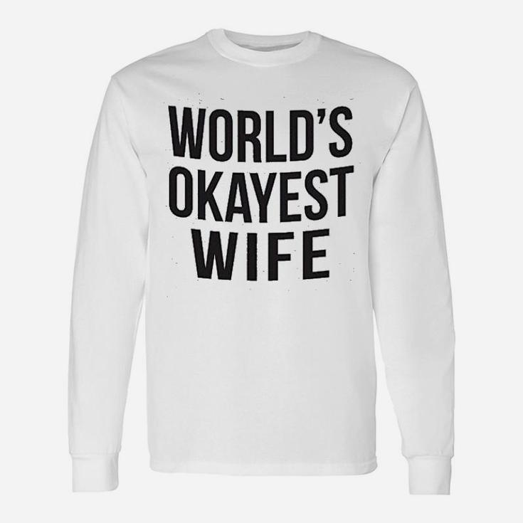 Worlds Okayest Wife Married Anniversary Long Sleeve T-Shirt