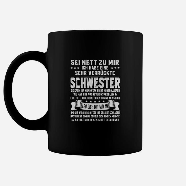 Sei Nett Zu Mir Ich Habe Eine Tassen