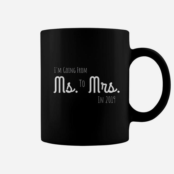 2019 Ms To Mrs Engagement Wedding Announcement Coffee Mug