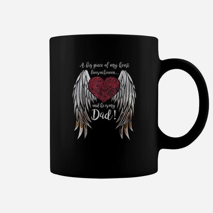 A Big Piece Of My Heart Lives In Heaven He Is My Dad Coffee Mug