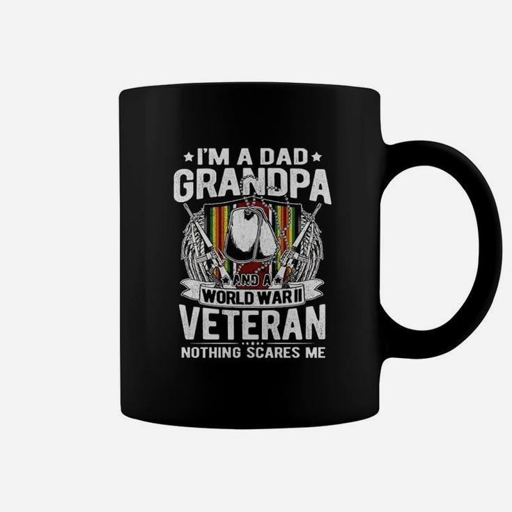 A Dad Grandpa Ww2 Veteran Nothing Scares Me Grandfather Gift Coffee Mug