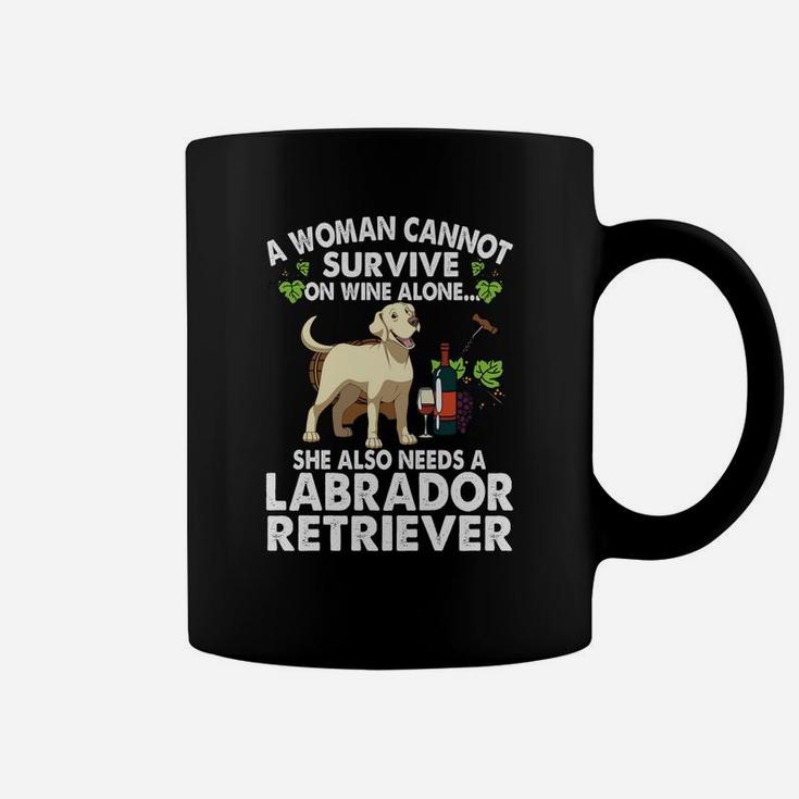 A Woman Cannot Survive On Wine Alone Funny Lab Dog Coffee Mug