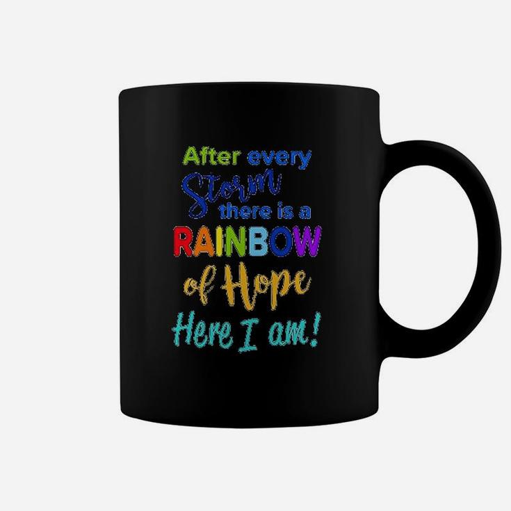 After Every Storm There Is A Rainbow Of Hope Coffee Mug