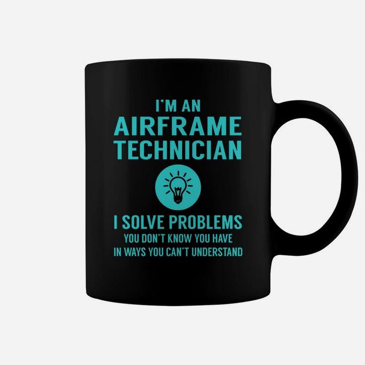Airframe Technician I Solve Problem Job Title Shirts Coffee Mug