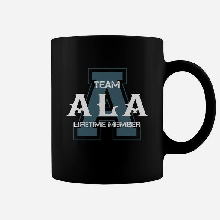 Ala Shirts - Team Ala Lifetime Member Name Shirts Coffee Mug