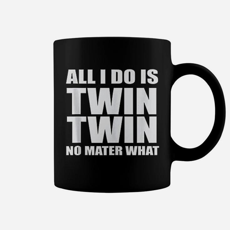 All I Do Is Twin Funny Mommy Dad Coffee Mug