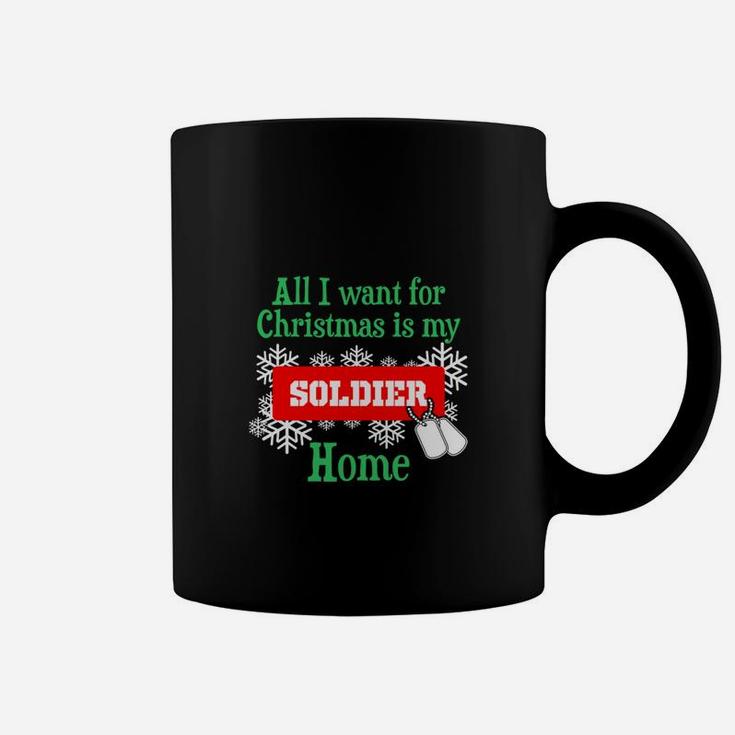 All I Want For Christmas Is My Soldier Home Coffee Mug