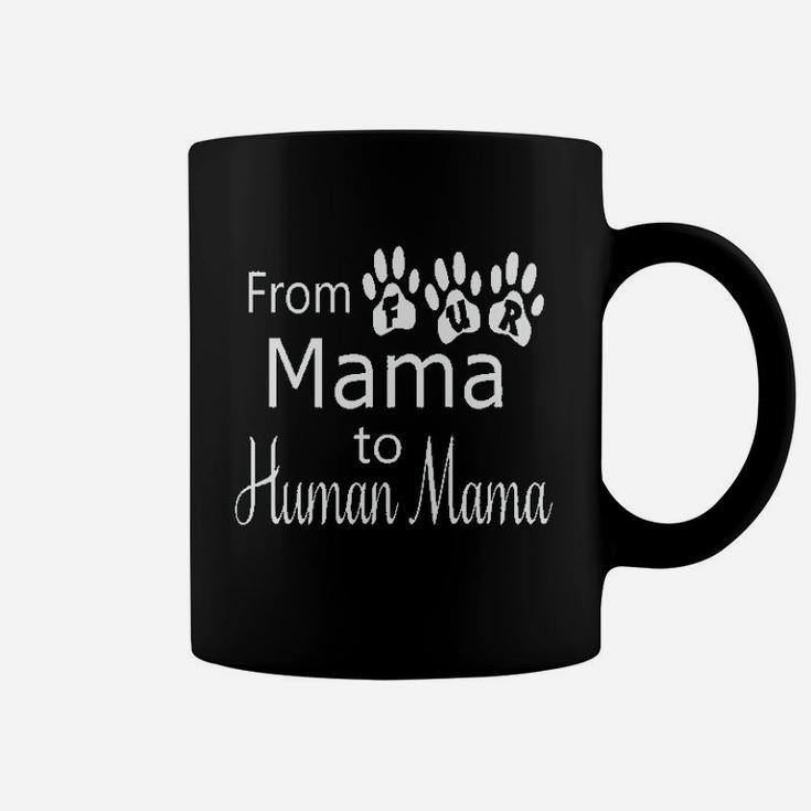 Amazing Retro From Fur Mama To Human Mama Coffee Mug