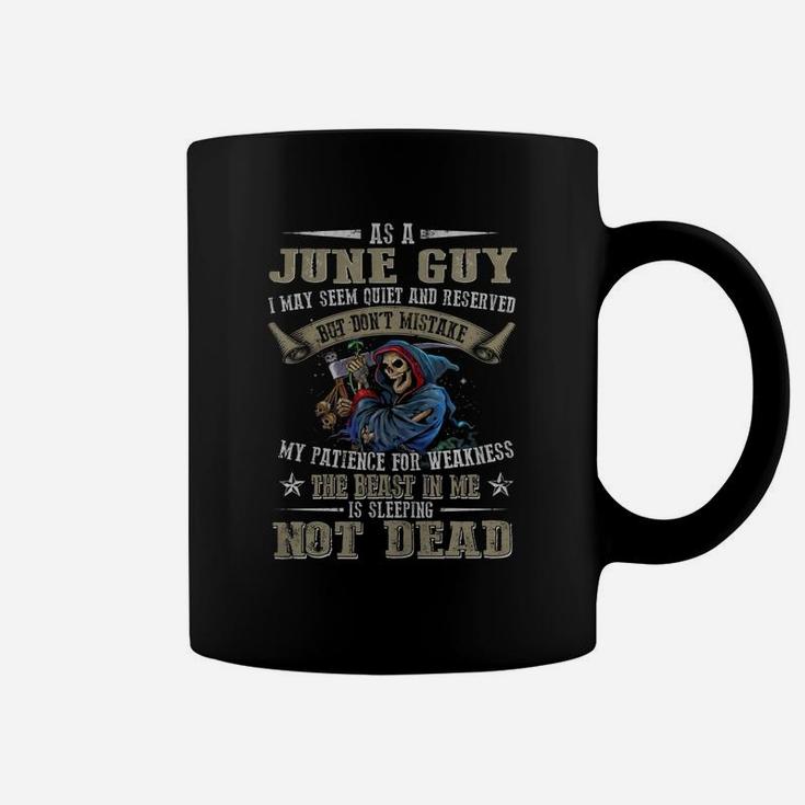 As A June Guy Dont Mistake My Patience For Weakness Coffee Mug