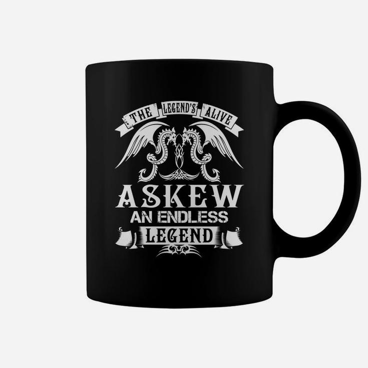 Askew Shirts - The Legend Is Alive Askew An Endless Legend Name Shirts Coffee Mug