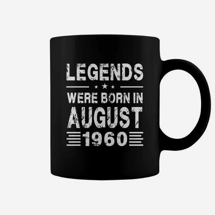 August 1960 Legends Were Born In August 1960 Coffee Mug