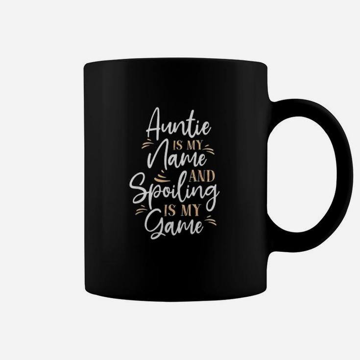 Auntie Is My Name And Spoiling Is My Game Coffee Mug