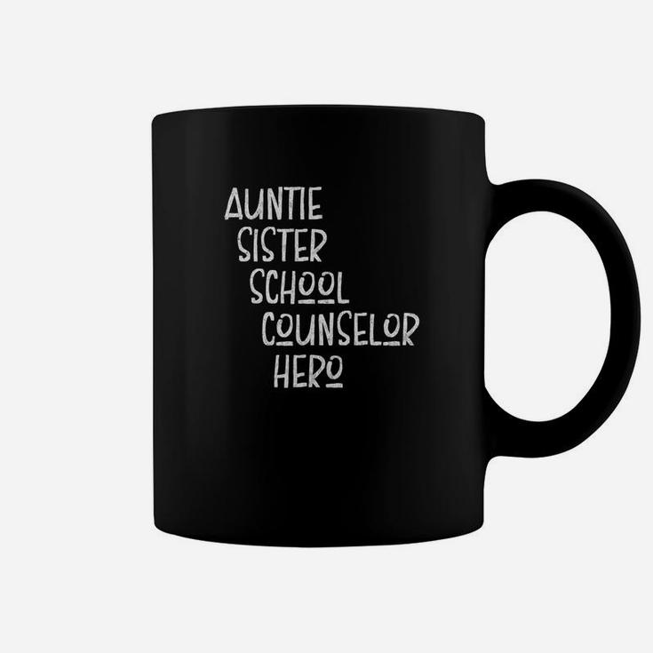 Auntie Sister School Counselor Hero Inspirational Coffee Mug