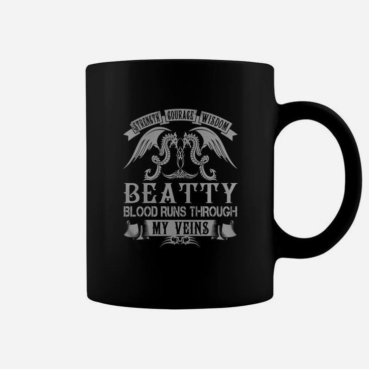 Beatty Shirts - Strength Courage Wisdom Beatty Blood Runs Through My Veins Name Shirts Coffee Mug