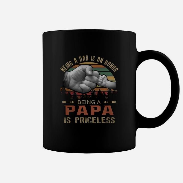 Being A Dad Is An Honor Being A Papa Is Priceless Vintage Coffee Mug