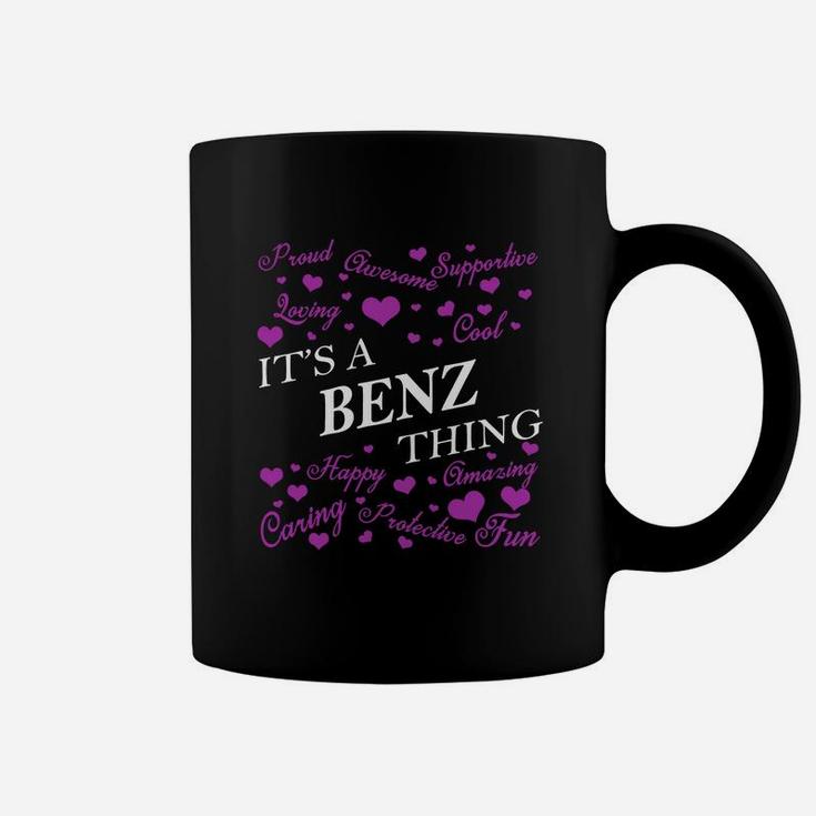 Benz Shirts - It's A Benz Thing Name Shirts Coffee Mug