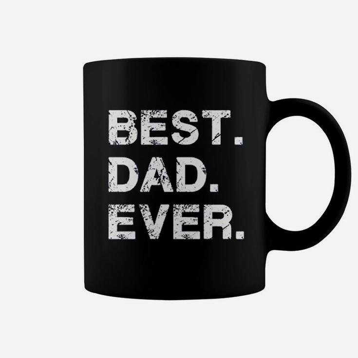 Best Dad Ever Gift For Dad For Dad Husband Coffee Mug