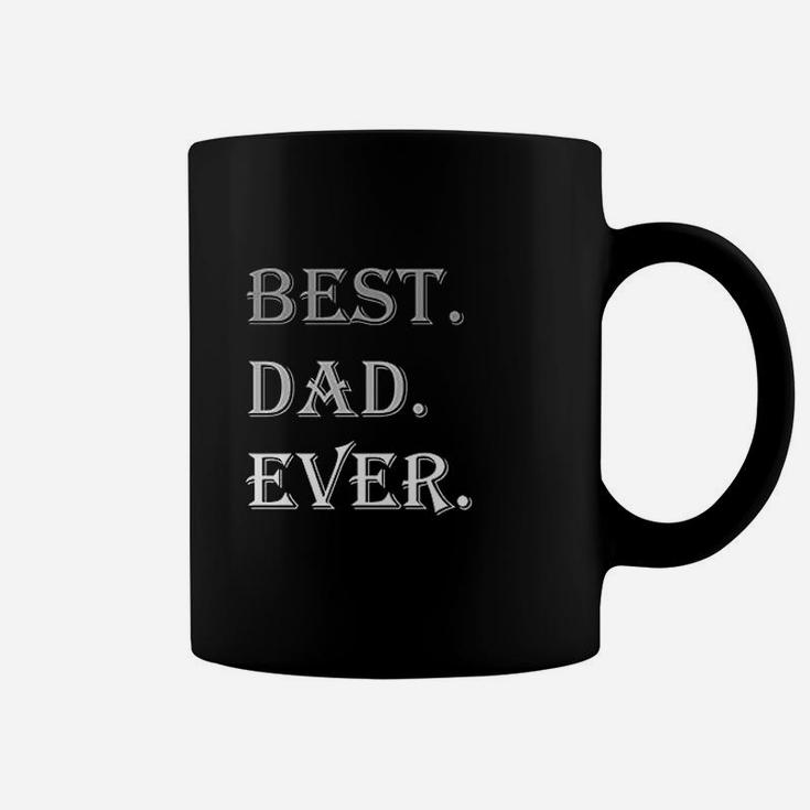 Best Dad Ever Grandpa Dad Gifts For Fathers Day Coffee Mug