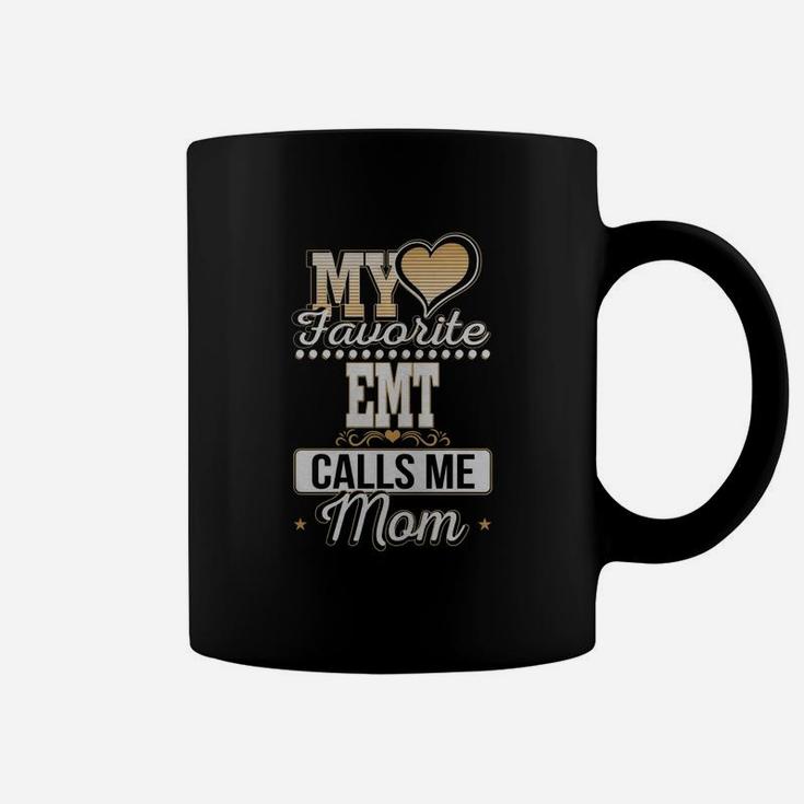 Best Family Jobs Gifts, Funny Works Gifts Ideas My Favorite Emt Calls Me Mom Coffee Mug