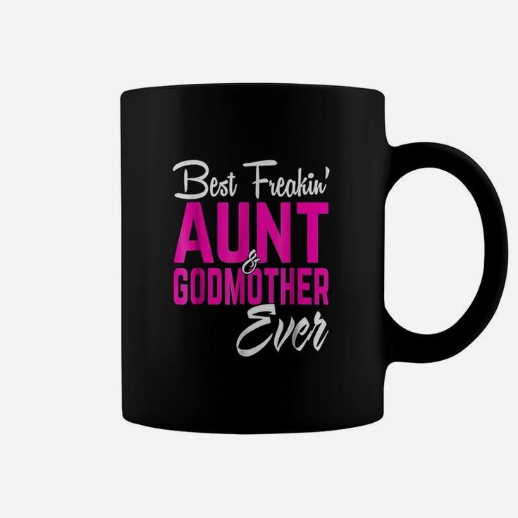 Best Freakin Aunt And Godmother Ever Gifts Funny Coffee Mug