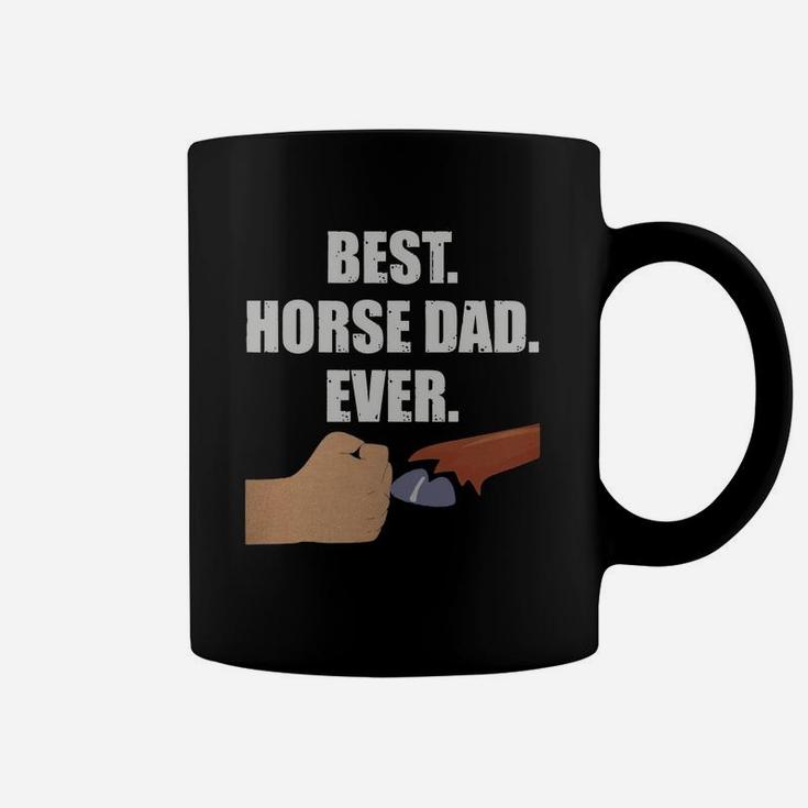 Best Horse Dad Shirt- Faithful Hoof Fist Bump Tee Coffee Mug