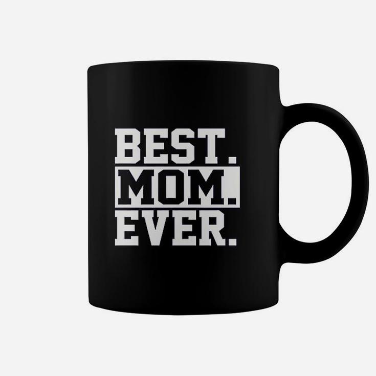 Best Mom Ever Mom Worlds Best Mom Mothers Day Coffee Mug