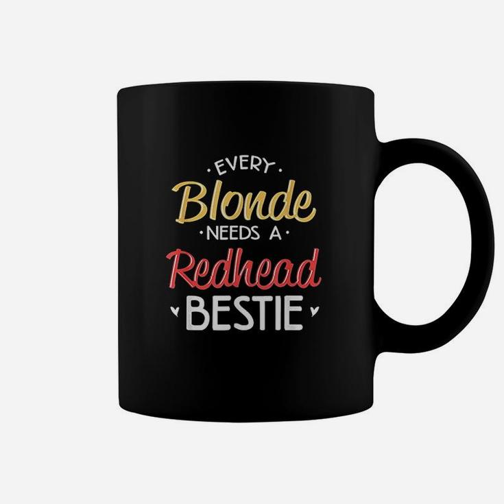 Bestie Every Blonde Needs A Redhead Bff Friend Heart Coffee Mug