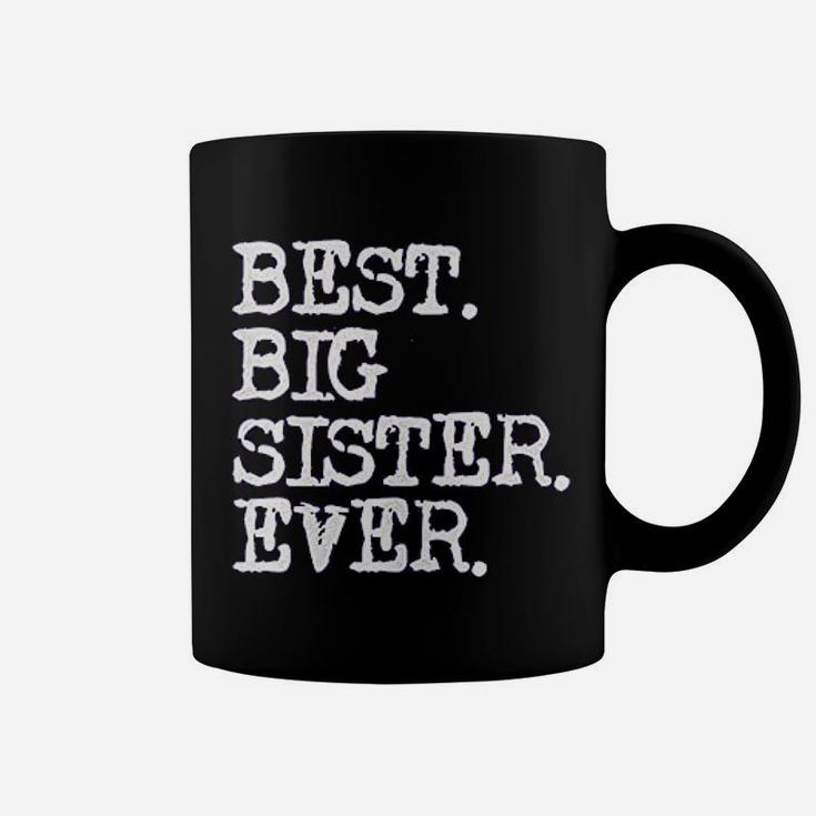 Big Girls Best Big Sister Ever, sister presents Coffee Mug